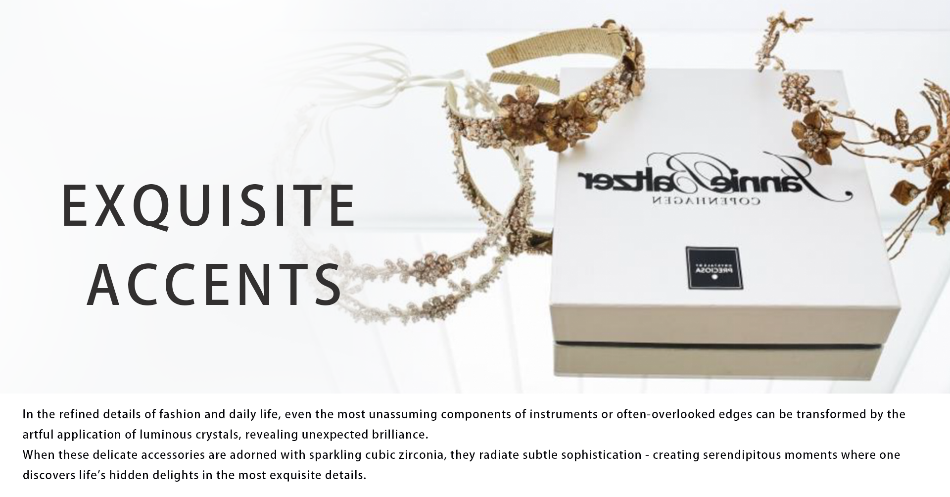 EXQUISITE ACCENTS
